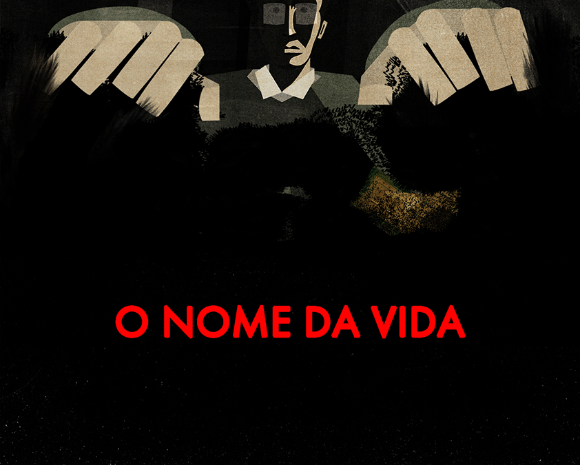 O Nome da Vida